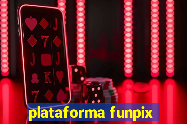 plataforma funpix